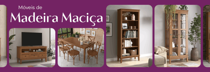 Móveis de madeira maciça com ótimos preços para sua casa