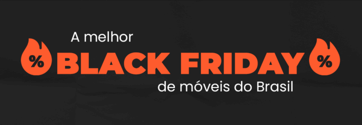 A melhor Black Friday de móveis do Brasil
